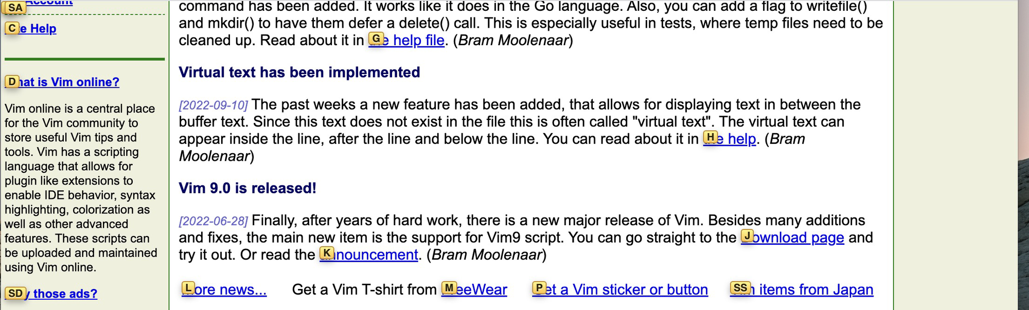 A screenshot from what appears to be the Vim online documentation page, showing several sections including announcements about virtual text implementation and Vim 9.0's release. Throughout the interface, small yellow letters (like 'SA', 'C', 'D', 'G', 'H', 'L', 'M', 'P', 'SS') are visible next to clickable elements, representing Vimium's keyboard navigation shortcuts - a browser extension that enables Vim-style keyboard navigation of web pages. These letters allow users to quickly jump to different parts of the page without using a mouse, maintaining the efficiency-focused philosophy of Vim in web browsing.